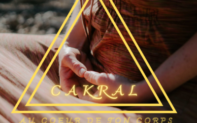 CAKRAL – Au Coeur de ton Corps Énergétique
